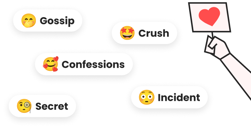Gossip, crush, confessions, and secret stickers